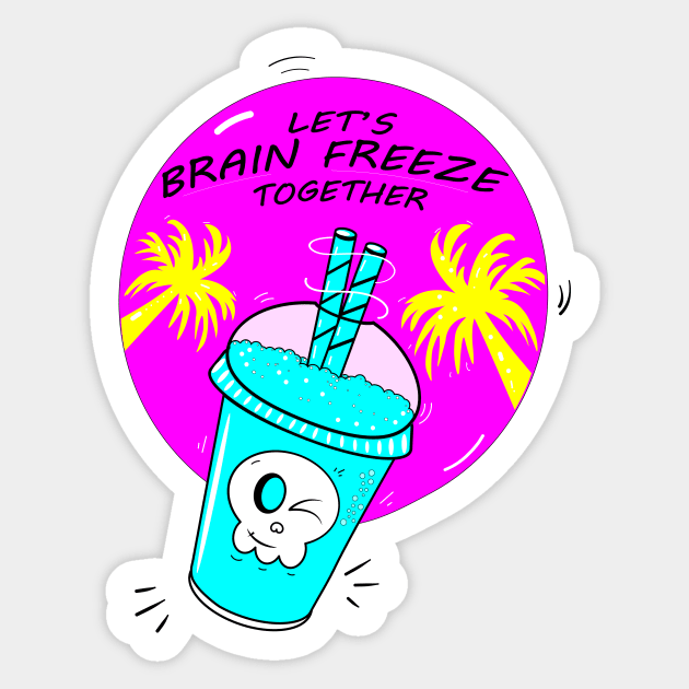 Cooler Let's Brain freeze Sticker by Coowo22